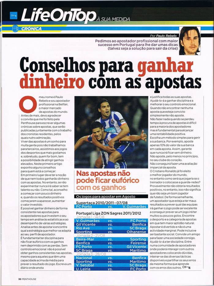 Crónica Paulo Rebelo na revista PENTHOUSE Agosto 2011 - Conselhos para ganhar dinheiro com as apostas.
